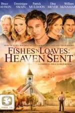 Watch Fishes 'n Loaves: Heaven Sent Zmovies