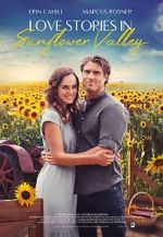 Watch Love Stories in Sunflower Valley Zmovies