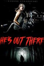 Watch He\'s Out There Zmovies