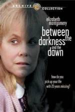 Watch Between the Darkness and the Dawn Zmovies
