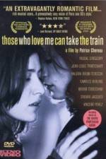 Watch Those Who Love Me Can Take the Train Zmovies