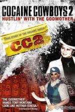 Watch Cocaine Cowboys II: Hustlin' with the Godmother Zmovies