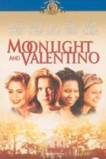 Watch Moonlight and Valentino Zmovies