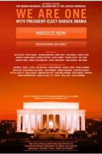 Watch We Are One The Obama Inaugural Celebration at the Lincoln Memorial Zmovies