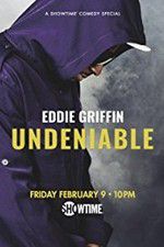Watch Eddie Griffin: Undeniable (2018 Zmovies