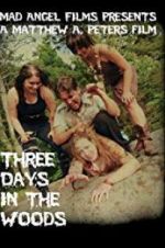 Watch Three Days in the Woods Zmovies
