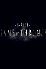 Watch Inside Game Of Thrones Zmovies