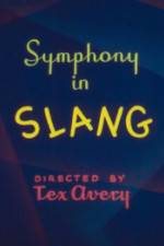 Watch Symphony in Slang Zmovies