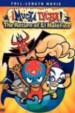 Watch Mucha Lucha!: The Return of El Malfico Zmovies
