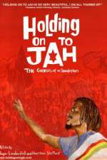 Watch Holding on to Jah Zmovies