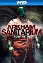 Watch Arkham Sanitarium: Soul Eater Zmovies