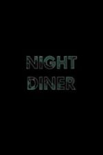 Watch Night Diner Zmovies