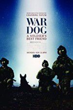 Watch War Dog: A Soldier\'s Best Friend Zmovies