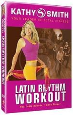 Watch Kathy Smith: Latin Rhythm Workout Zmovies