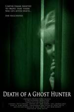 Watch Death of a Ghost Hunter Zmovies