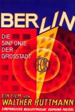 Watch Berlin Die Sinfonie der Grosstadt Zmovies