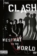 Watch The Clash Westway to the World Zmovies