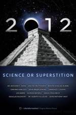 Watch 2012: Science or Superstition Zmovies