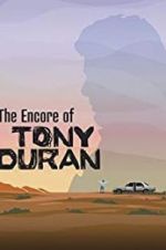 Watch The Encore of Tony Duran Zmovies