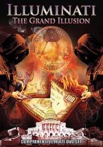 Watch Illuminati: The Grand Illusion Zmovies