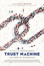 Watch Trust Machine: The Story of Blockchain Zmovies