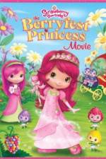 Watch Strawberry Shortcake: The Berryfest Princess Zmovies