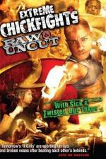 Watch Extreme Chickfights: Raw & Uncut The Movie Zmovies