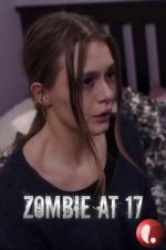 Watch Zombie at 17 Zmovies