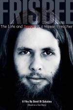 Watch Frisbee The Life and Death of a Hippie Preacher Zmovies