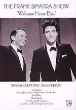 Watch Frank Sinatra\'s Welcome Home Party for Elvis Presley Zmovies