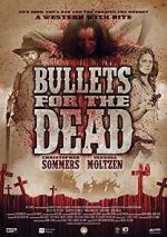 Watch Bullets for the Dead Zmovies