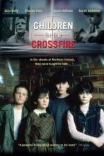 Watch Children in the Crossfire Zmovies