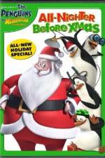 Watch The Penguins of Madagascar All Nighter Before Xmas Zmovies