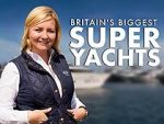 Watch Britain\'s Biggest Superyachts: Chasing Perfection Zmovies