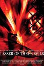 Watch Lesser of Three Evils Zmovies