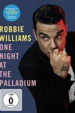Watch Robbie Williams: One Night at the Palladium Zmovies