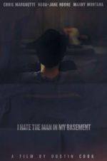 Watch I Hate the Man in My Basement Zmovies