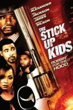 Watch The Stick Up Kids Zmovies