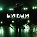 Watch Eminem: When I\'m Gone Zmovies