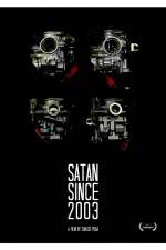 Watch Satan Since 2003 Zmovies