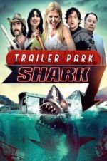 Watch Trailer Park Shark Zmovies