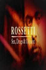 Watch Rossetti: Sex, Drugs and Oil Paint Zmovies