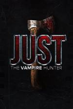 Watch Just the Vampire Hunter Zmovies