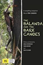 Watch The Balanda and the Bark Canoes Zmovies