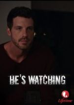 Watch \'He\'s Watching\' Zmovies