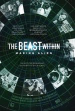 Watch The Beast Within: The Making of \'Alien\' Zmovies