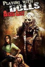 Watch Playing with Dolls: Bloodlust Zmovies