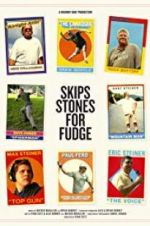 Watch Skips Stones for Fudge Zmovies
