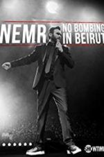 Watch NEMR: No Bombing in Beirut Zmovies