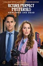 Watch Picture Perfect Mysteries: Newlywed and Dead Zmovies